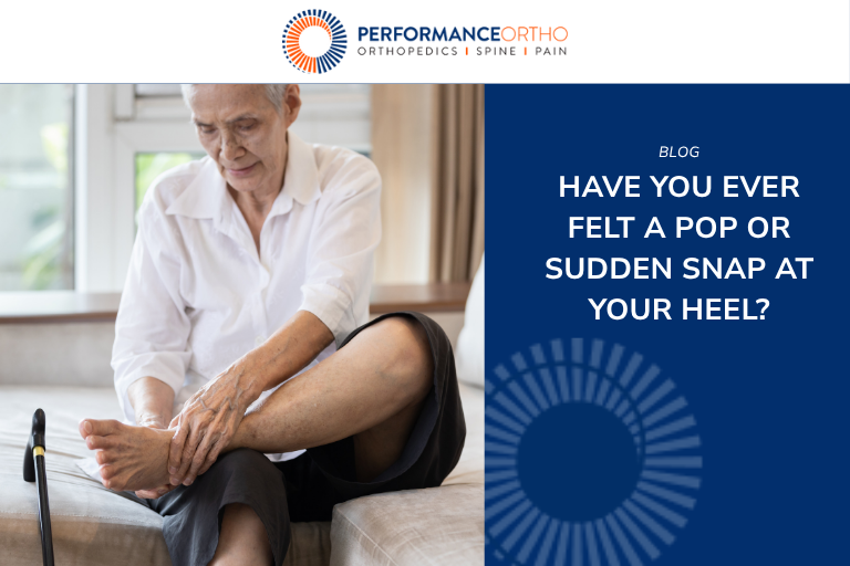 Have you ever felt a pop or sudden snap at your heel