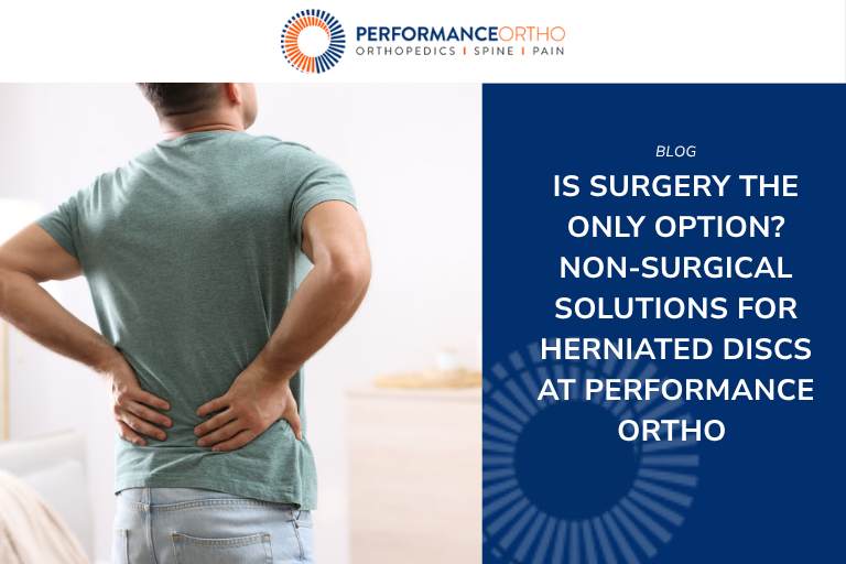 Is Surgery the Only Option_ Non-Surgical Solutions for Herniated Discs at Performance Ortho